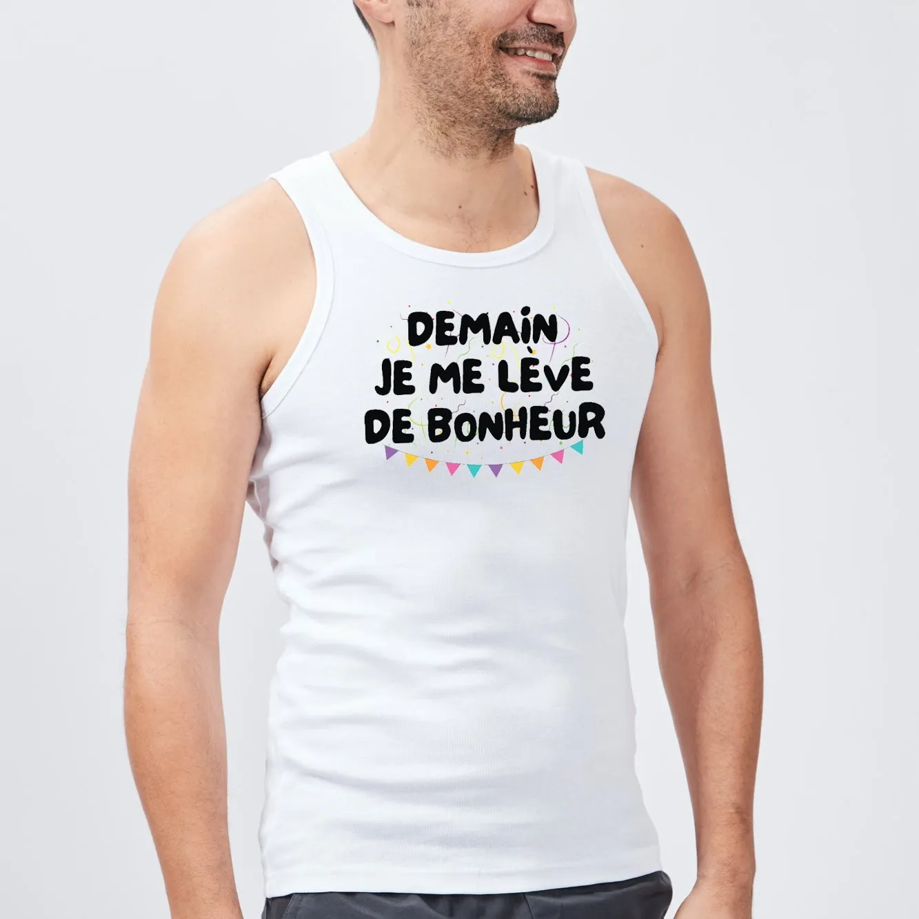 Débardeur Homme Demain je me lève de bonheur