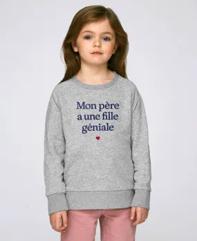 Sweatshirt enfant Mon père a une fille géniale