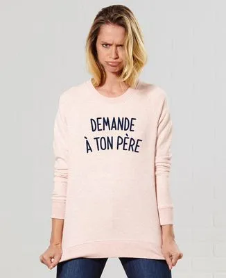 Sweatshirt homme Demande à ta mère