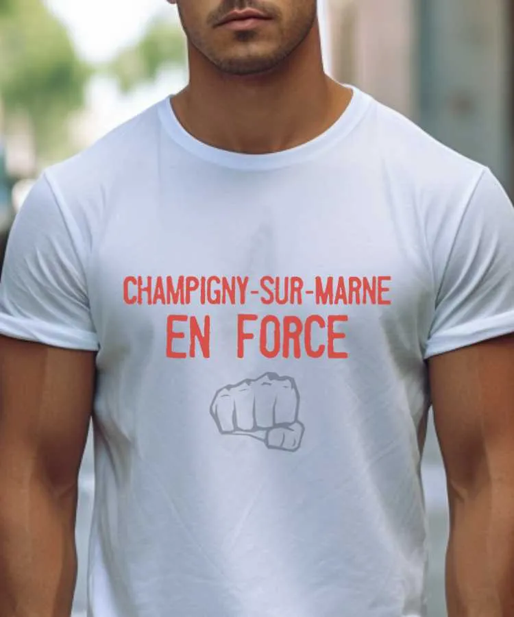 T-Shirt Champigny-sur-Marne en force