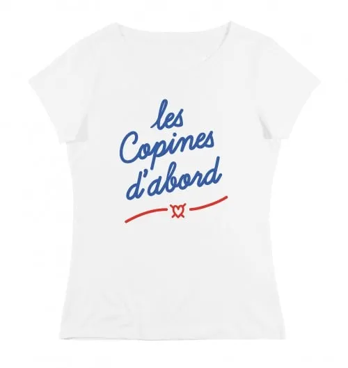 T-shirt Les Copines D'Abord | Grafitee