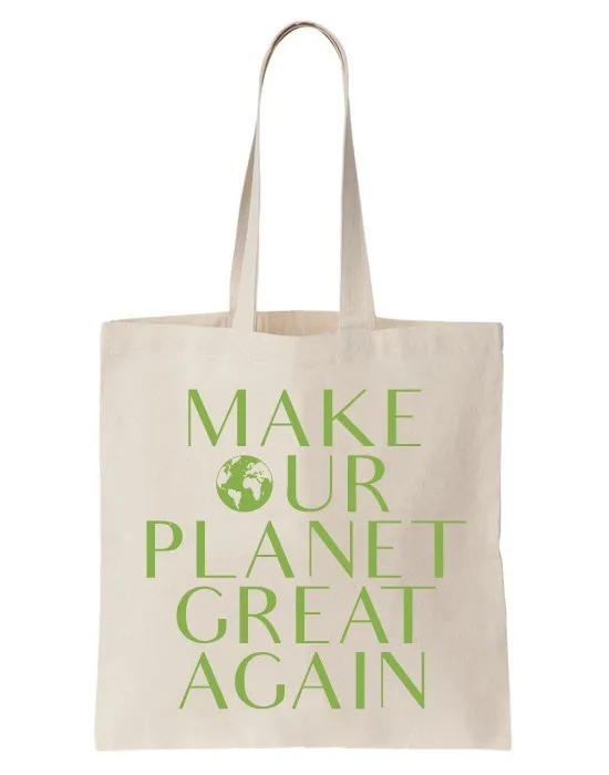 Tote Bag Make Our Planet